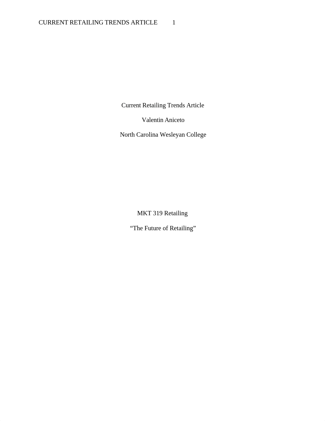 MKT 319 Current Retailing Trends Article.docx_dx97xqutzdp_page1