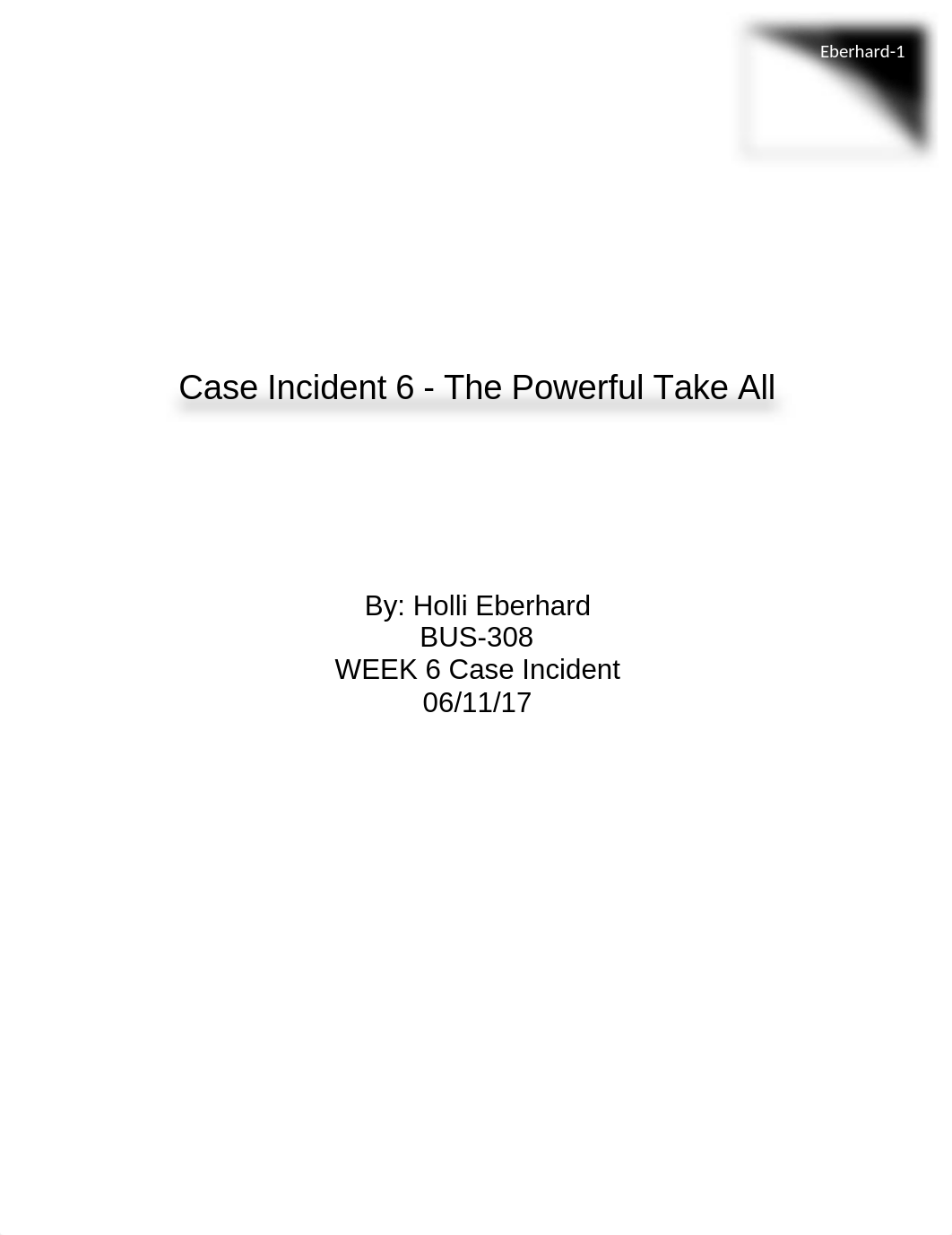 Case Incident 6 - The Powerful Take All.docx_dxbv4p475de_page1