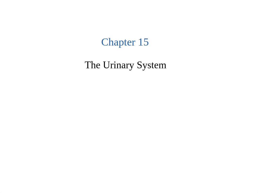 BIOL2404 - Chapter 15 - Urinary System.pdf_dxbyb7xhn3u_page1