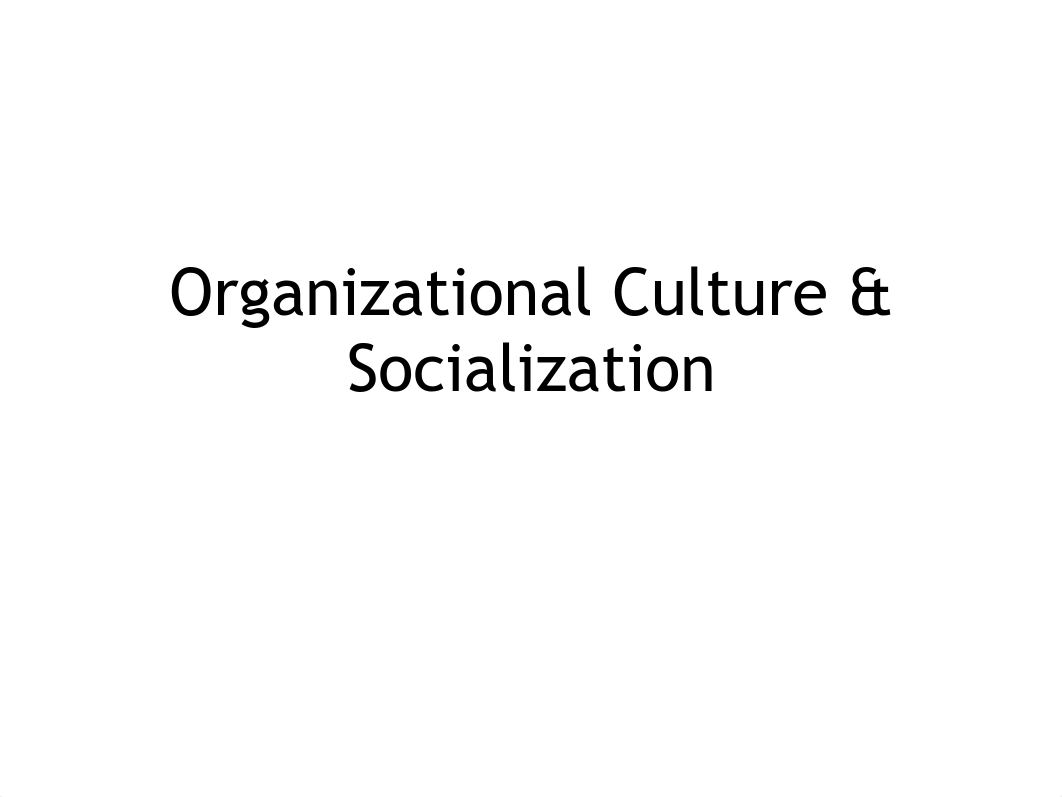 Org Culture & Socialization Updated Student Slides_dxc4s7veviw_page1