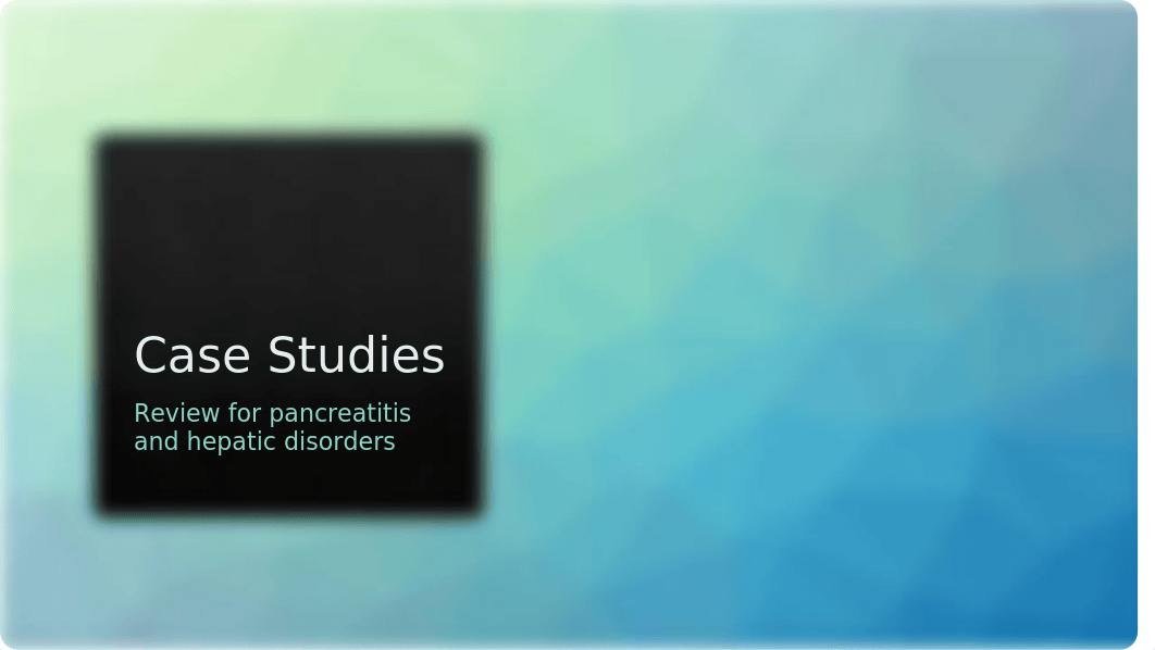 Case Studies pancreatits_.pptx_dxc8odfrmh8_page1