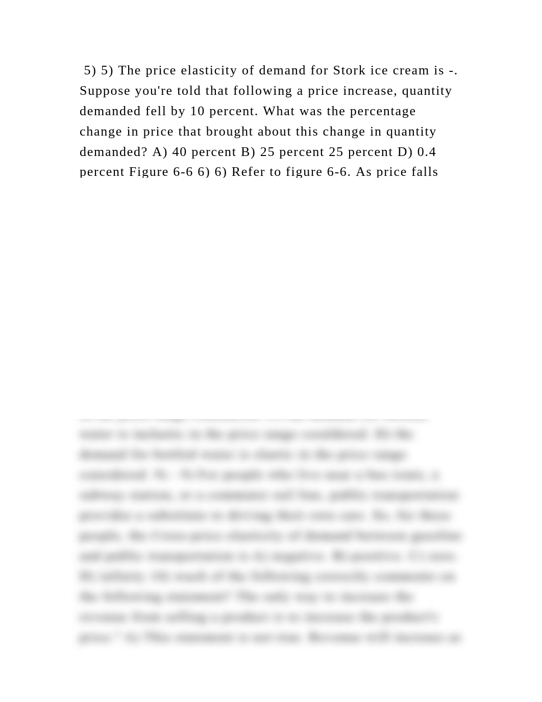 5) 5) The price elasticity of demand for Stork ice cream is -. Suppos.docx_dxcz2oinvzu_page2