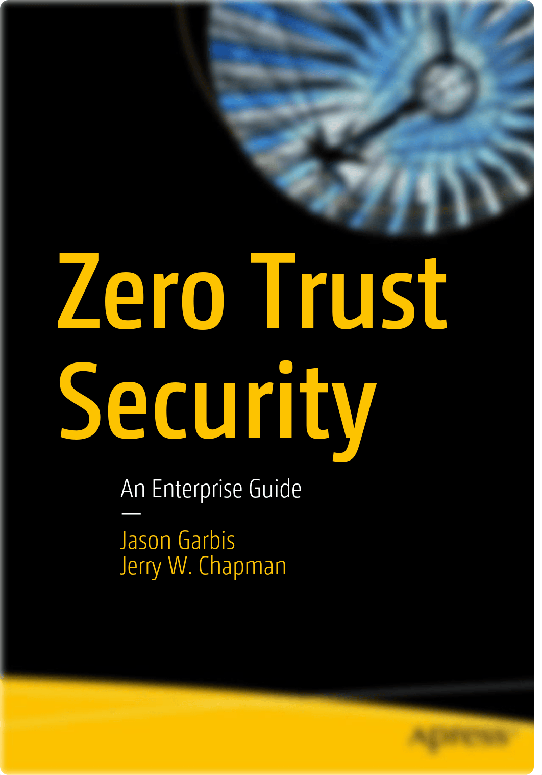 Zero Trust Security - An Enterprise Guide by Jason Garbis, Jerry W. Chapman (2021).pdf_dxddaesxblz_page1