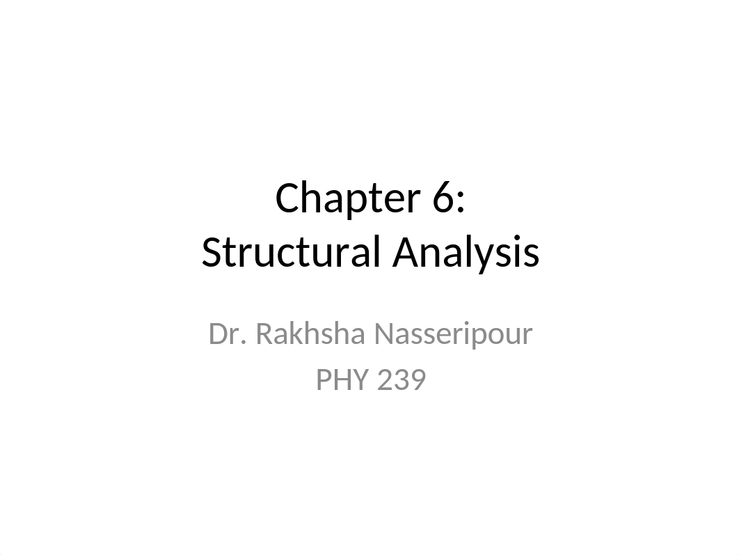 Ch 6 Lecture - Structural Analysis.pptx_dxdjh6mb9pk_page1