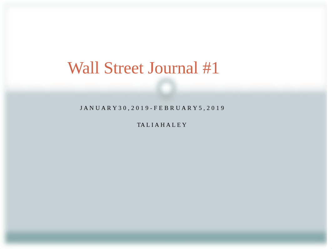 WSJ1 - Talia Haley.pptx_dxe4bki4h4d_page1