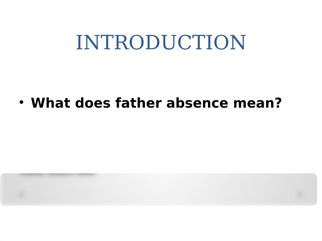 THE EFFECTS OF ABSENT FATHERS ON CHILDREN.pptx_dxev8gfbe60_page4