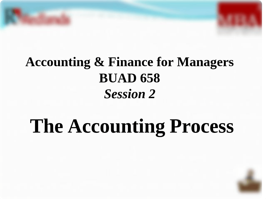 BUAD 658 Session (2) Two PP Presentation Final 2015 - Accounting Process_dxhb5df46ks_page1