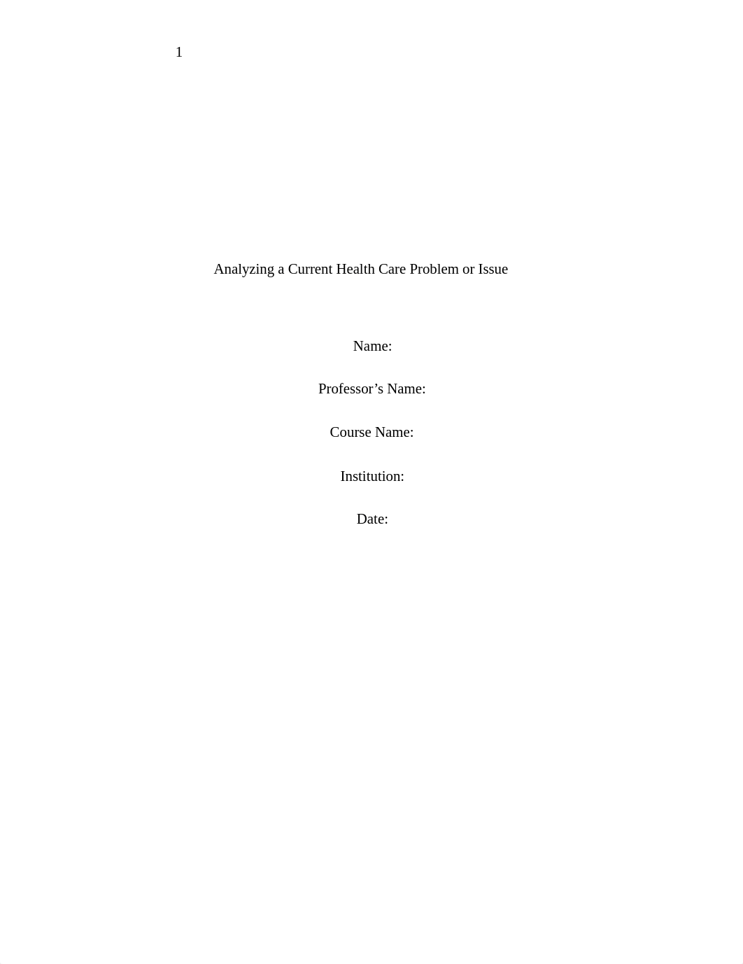 ASSESSMENT 3 - ANALYZING A CURRENT HEALTH CARE PROBLEM OR ISSUE.doc_dxls9hmyt8r_page1