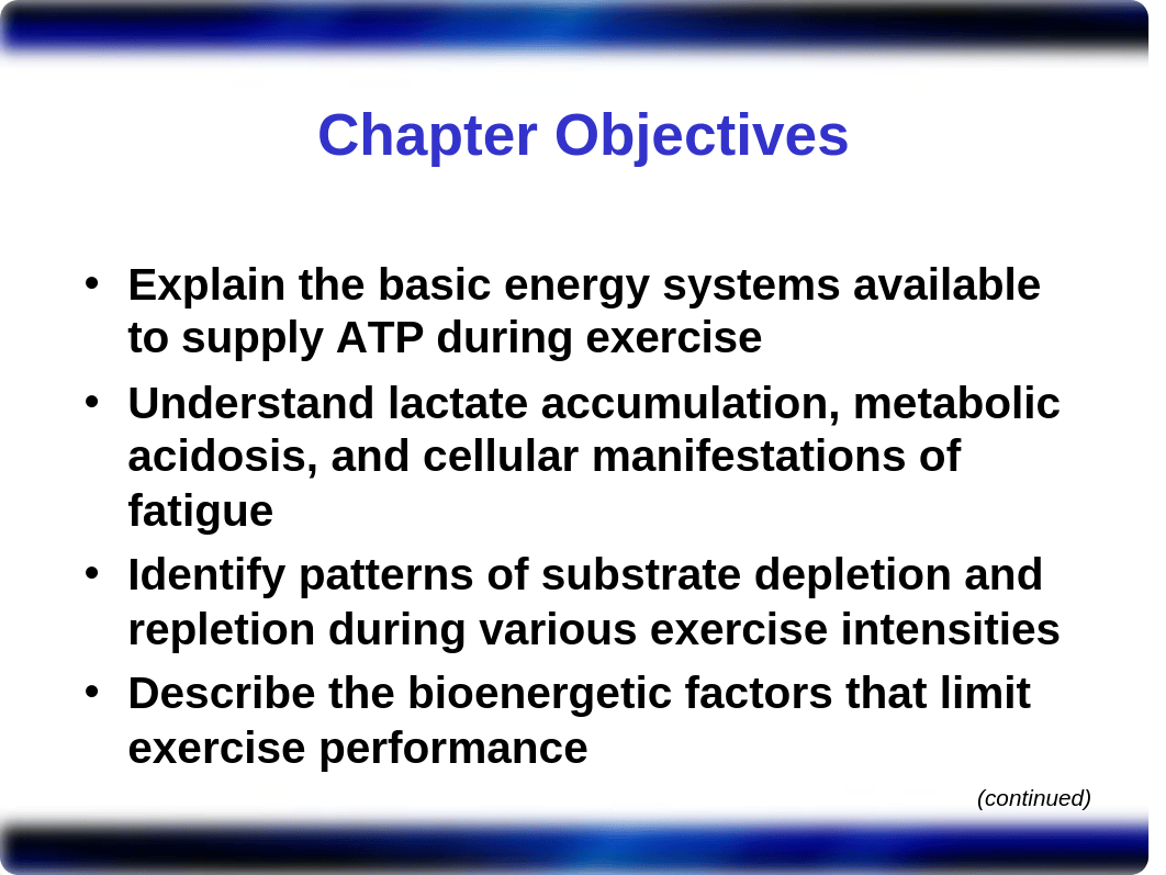 HERS 389 - Chapter 3 - Bioenergetics of Exercise and Training.ppt_dxmoznqa6iq_page2