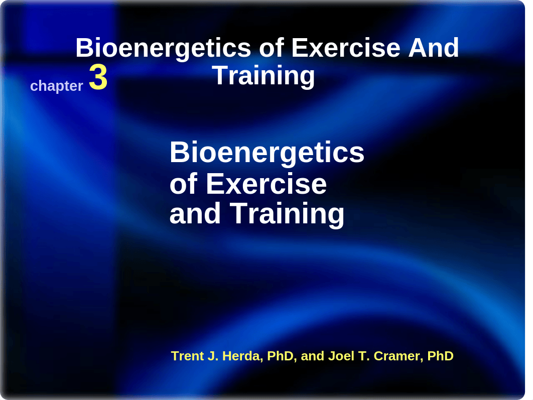 HERS 389 - Chapter 3 - Bioenergetics of Exercise and Training.ppt_dxmoznqa6iq_page1