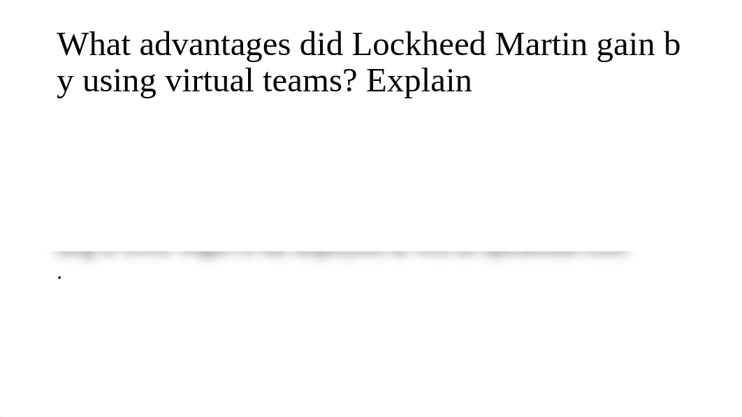 CASE STUDY 2- VIRTUAL TEAMS IN ACTION zhe shen.pptx_dxo21tmml0t_page2