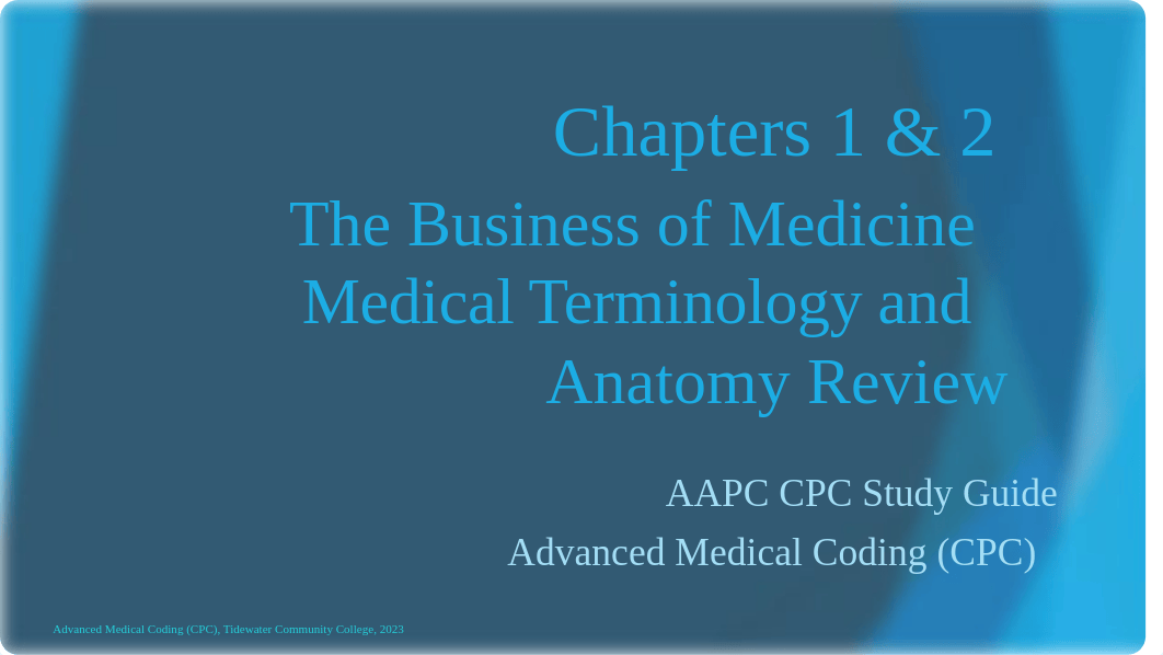 CPC 15 Chapter 1 & 2 - The Business of Medicine, Medical Terminology and Anatomy Review-1.pdf_dxocvsvzvhu_page1