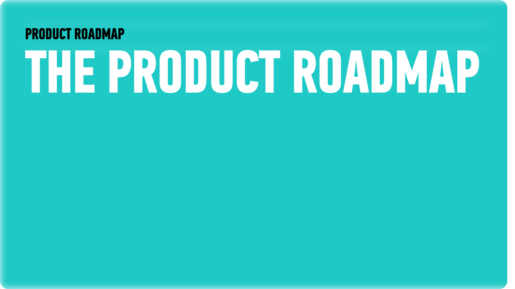 PDM 13 - Product Roadmap.pdf_dxol8ooxvq4_page4