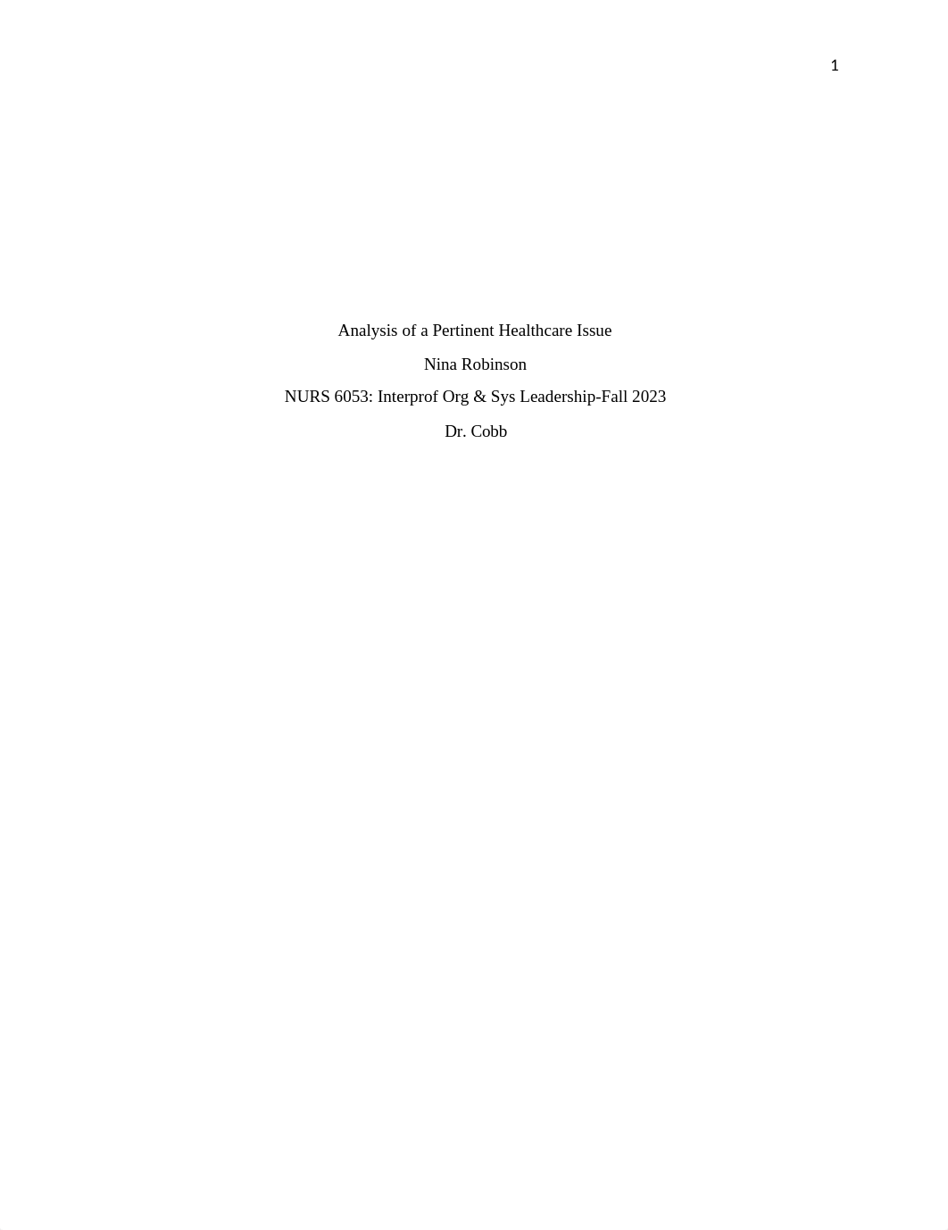 NURS 6053- Assignment 1 Analysis of a Pertinent Healthcare Issue.docx_dxolpjufo5o_page1