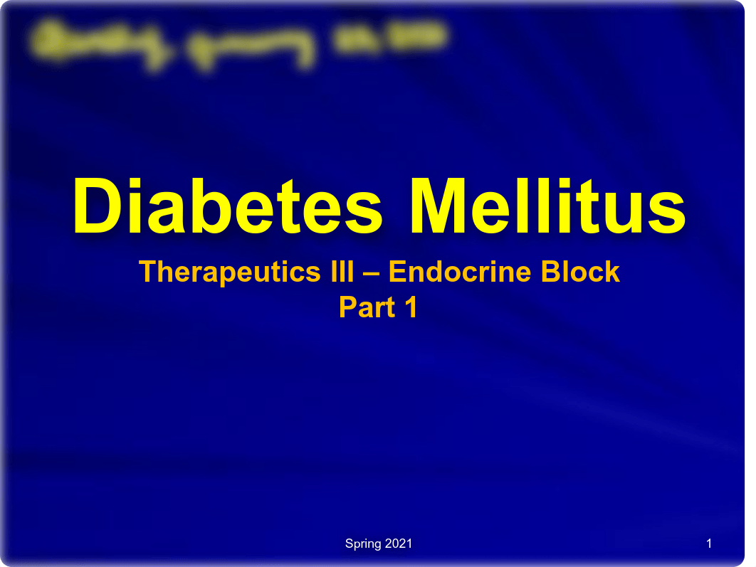 Spring 2021-Pathophysiology - Diabetes Part 1 students.pdf_dxpddmbk44q_page1