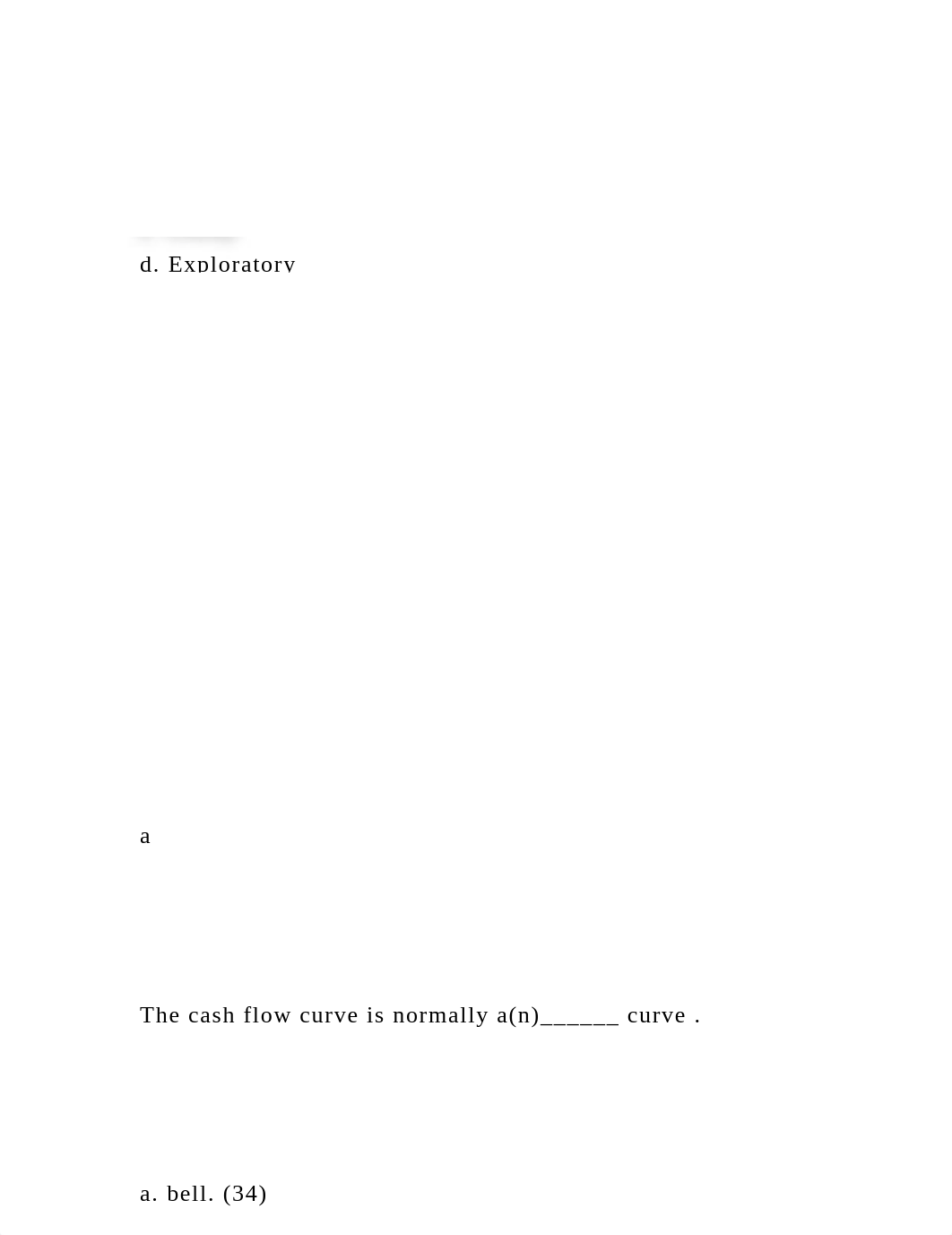 aThe cash flow curve is normally a(n)______ curve ..docx_dxpgar5afgt_page4