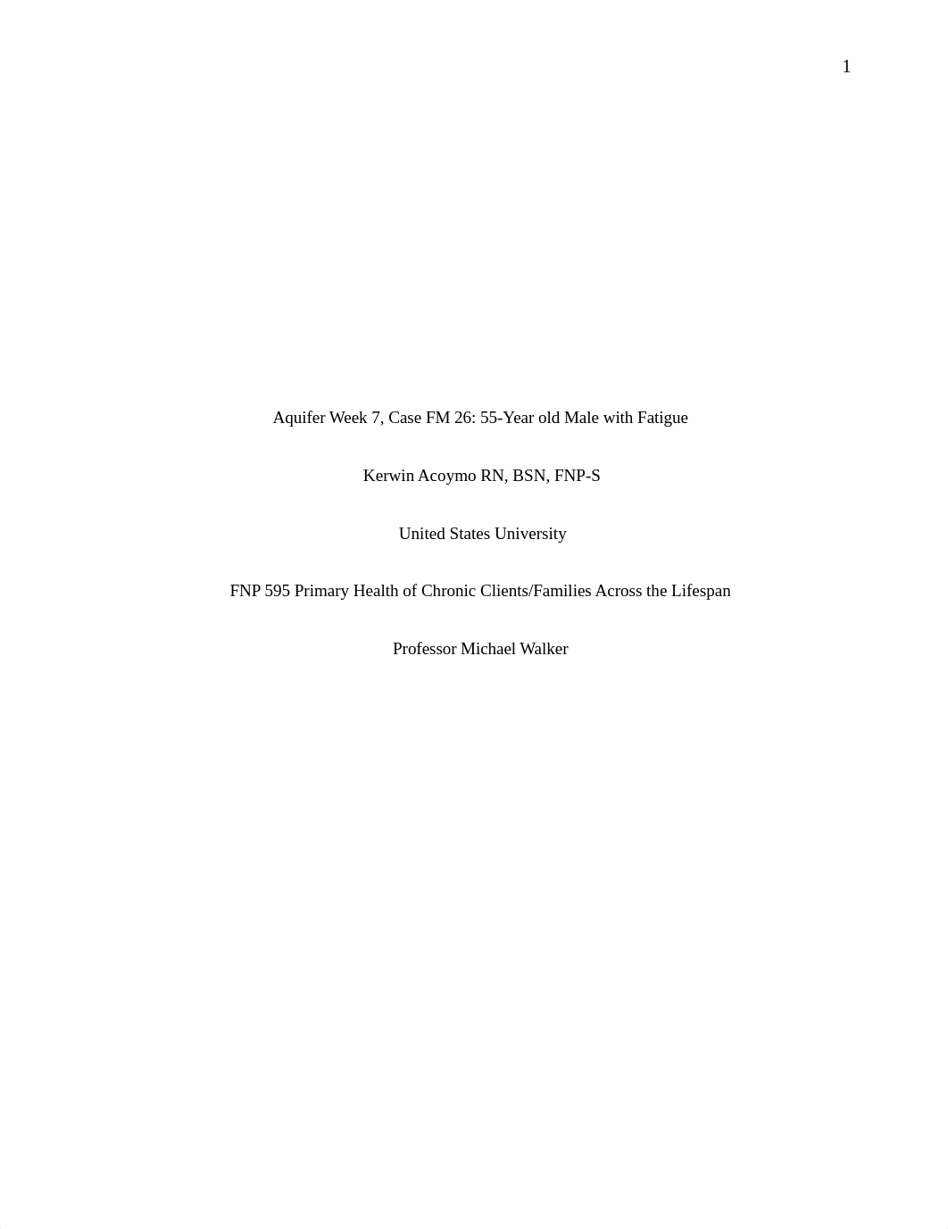 Wk 7 Aquifer - FM 26 55 y.o with Fatigue.docx_dxq6wxqpj8c_page1