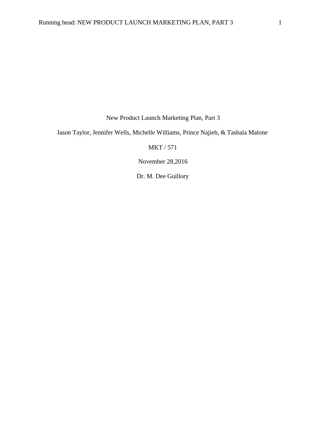 MKT 571 Team C - Week 5 New Product Launch Marketing Plan Part III- 11-27-16 406pm.docx_dxspnhfk9az_page1