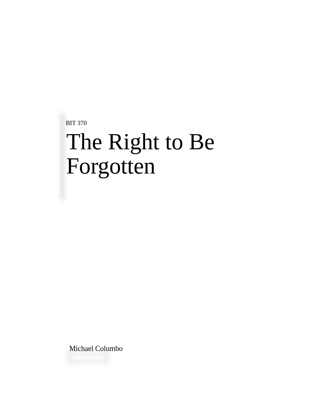 BIT 370-The Right to Be Forgotten-ColumboM.docx_dxu43a26y6b_page1