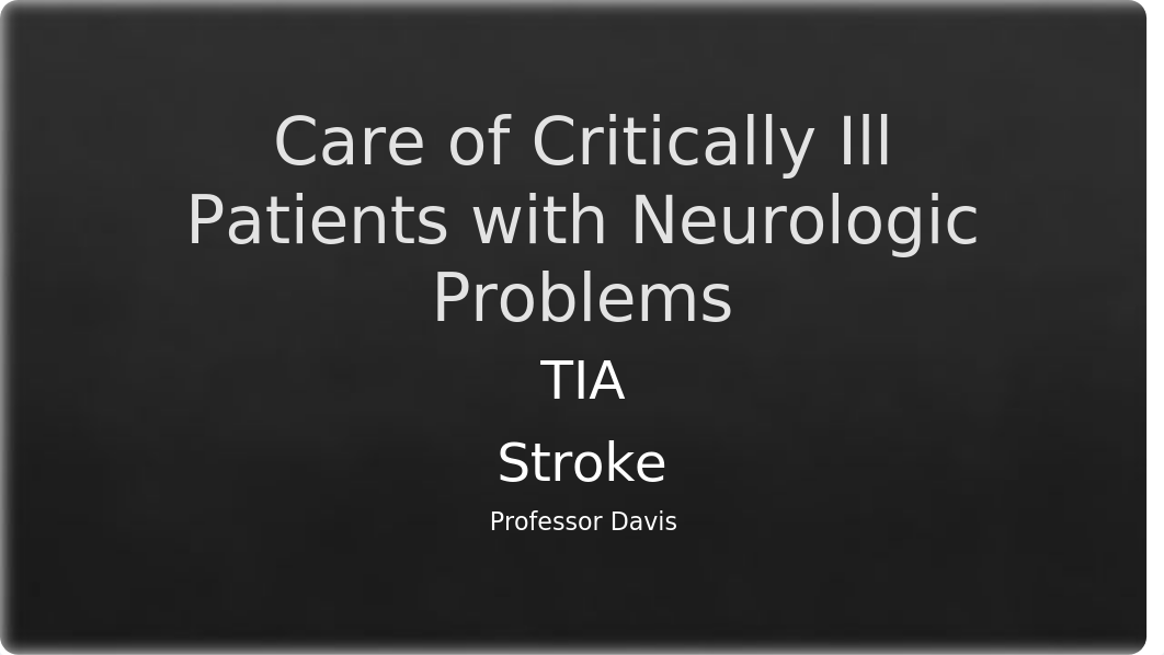 Care of Critically Ill Patients with Neurologic Problems stroke (1).pptx_dxxbtiwim6q_page1