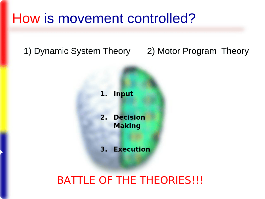 F17 - Ch 3 - Motor Control Theories-students (1).pptx_dxy45c78gm7_page3