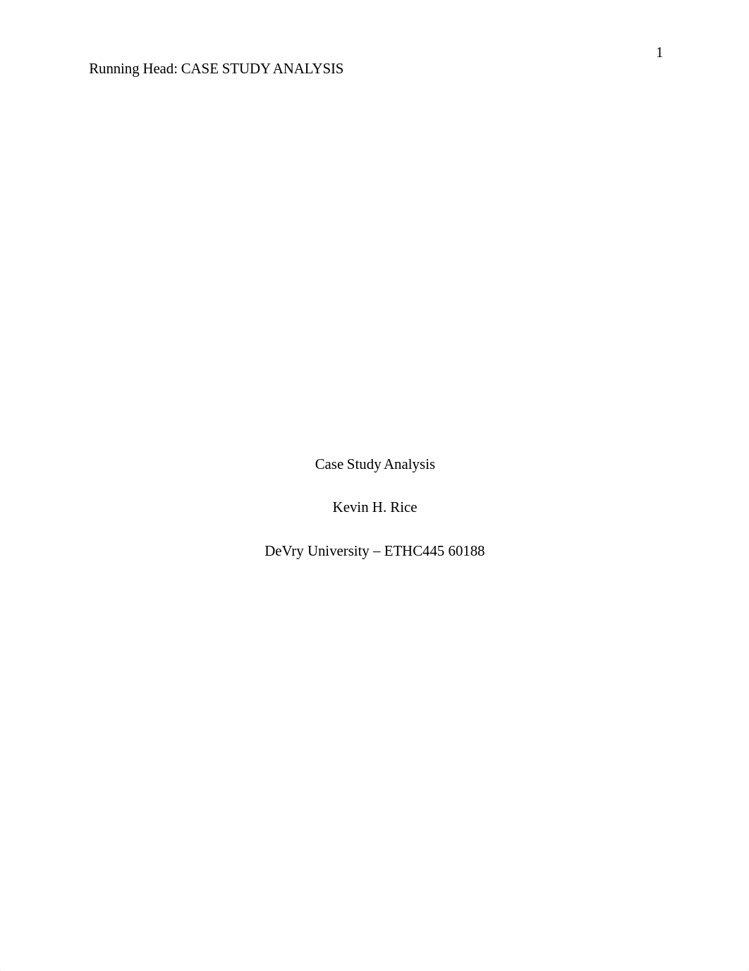 ETHC445 Week 7 Case Study Analysis Kevin Rice.docx_dxym7oqrjzo_page1