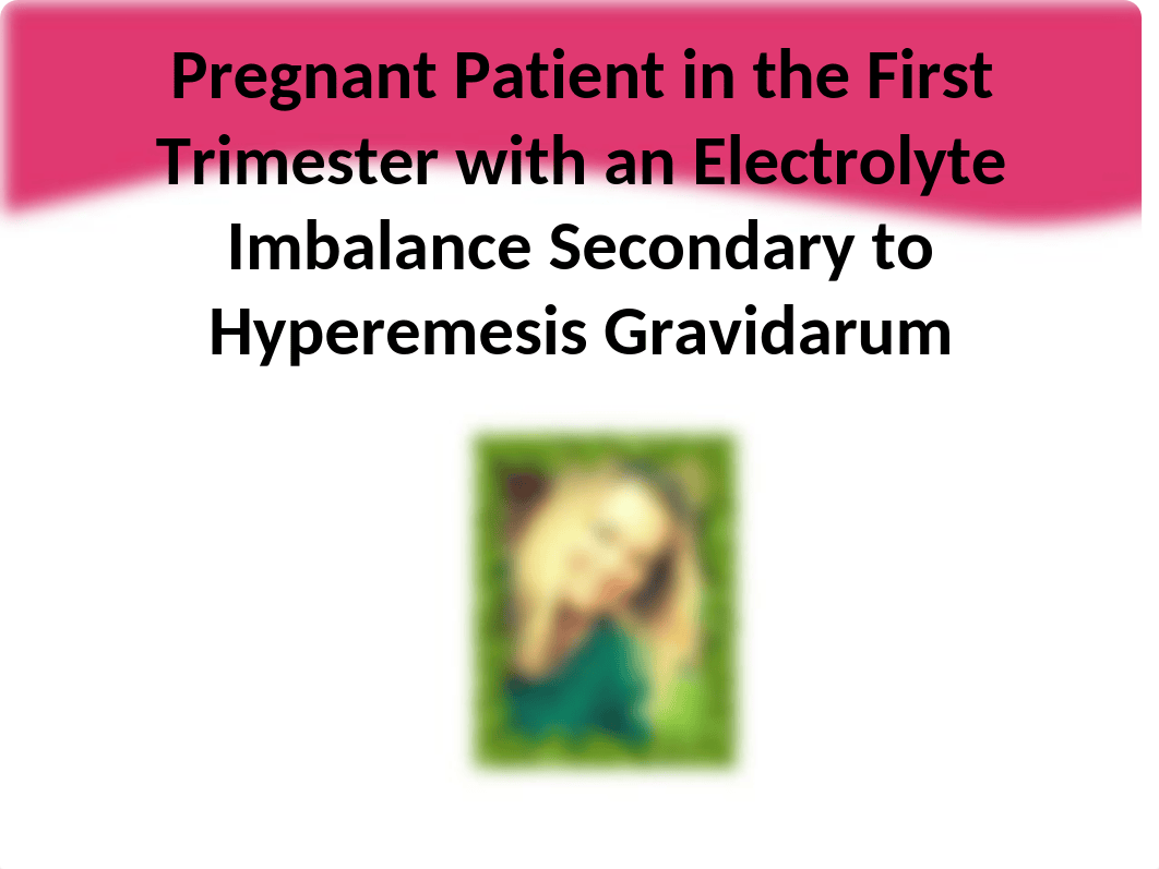 Pregnant Patient Hyperemesis.ppt_dxz2q3efvc4_page1