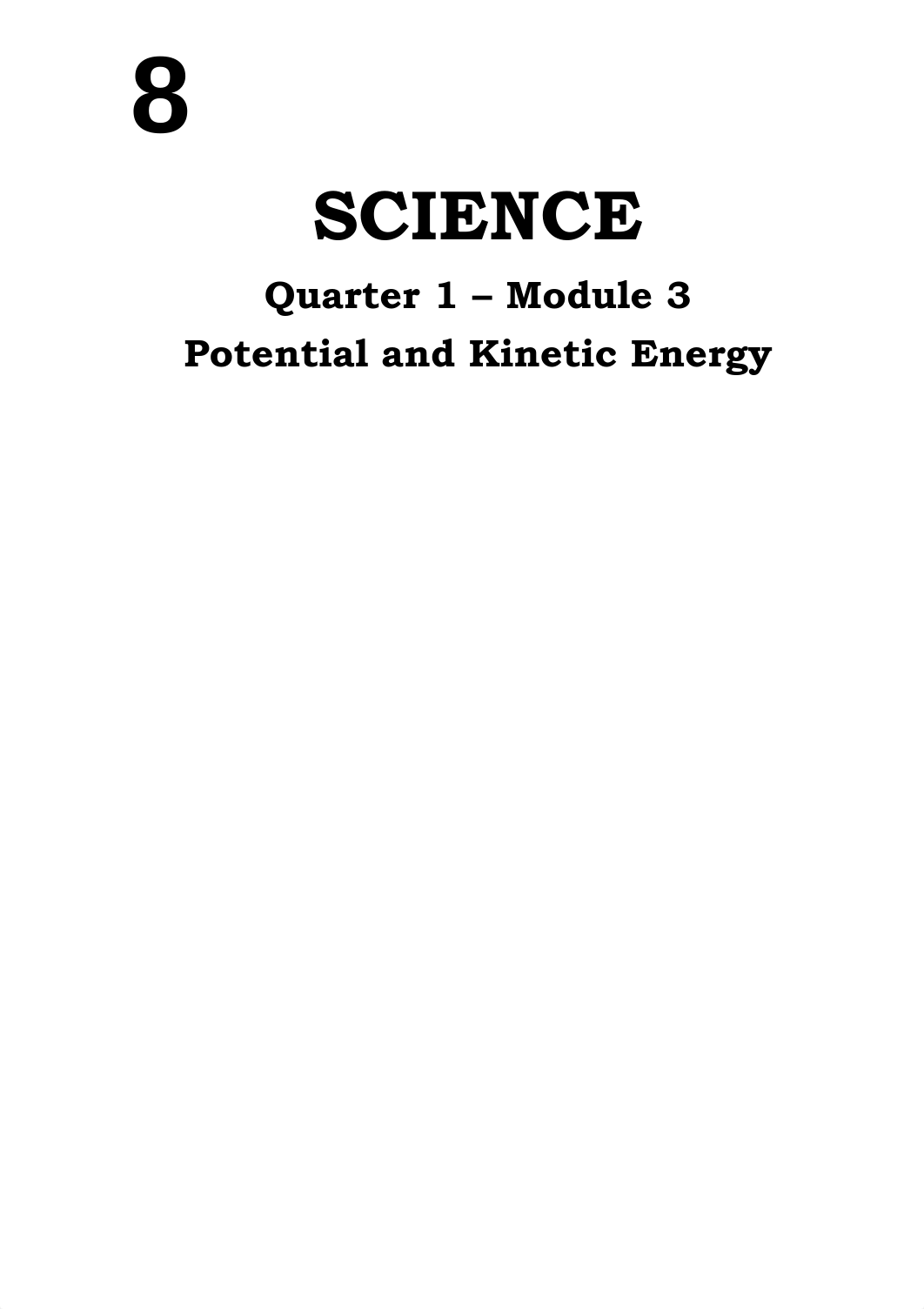 Science8_Q1_Mod3_PotentialKineticEnergy_v3.pdf_dxzsigknbou_page1