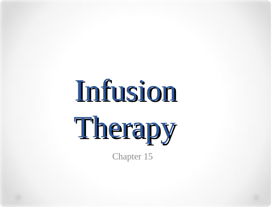 Infusion Therapy- student_2018.ppt_dy11fbq7rlo_page1