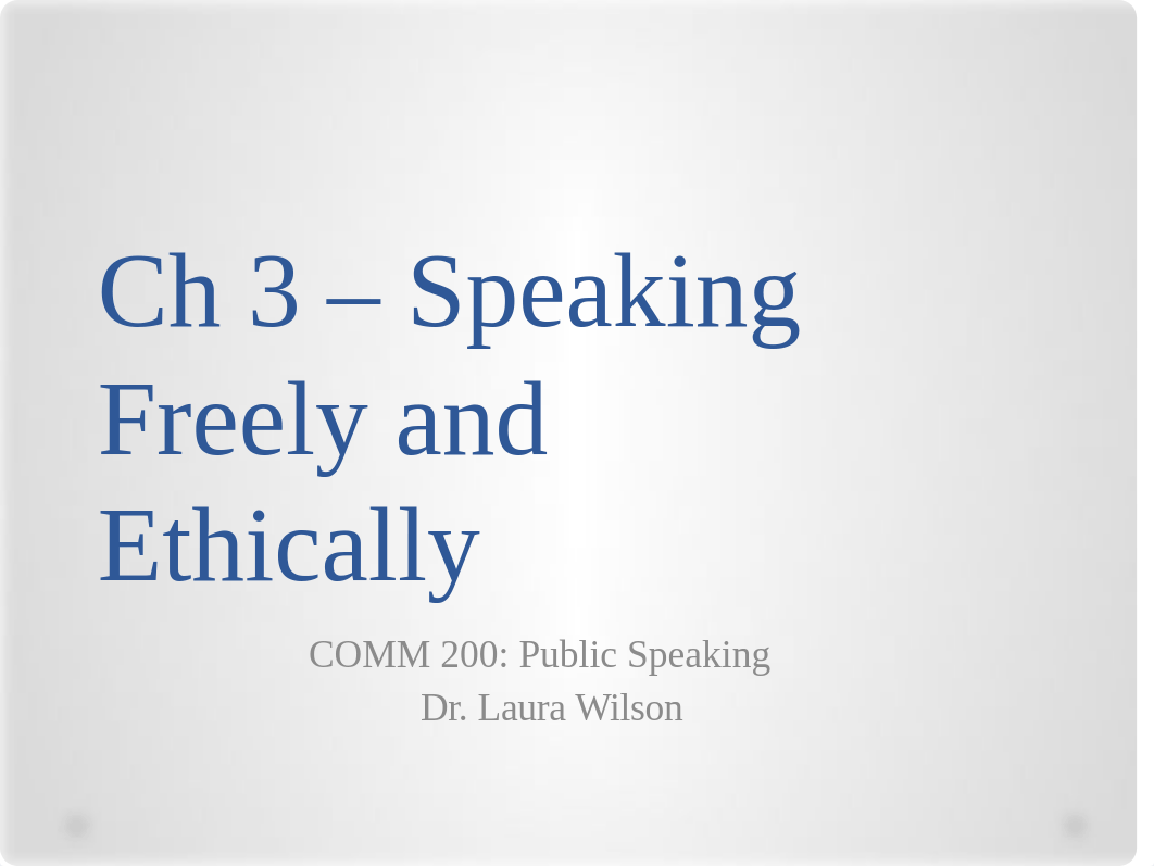 Ch 3 - Speaking Freely and Ethically.pptx_dy3rci50k2g_page1