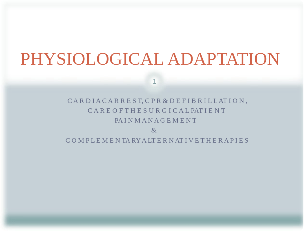 Phys_Adapt_Cardiac_Arrest,_CPR,_Surgical_Pt,_Pain,_Comp_Alt_Therap.pdf_dy66e22eugn_page1