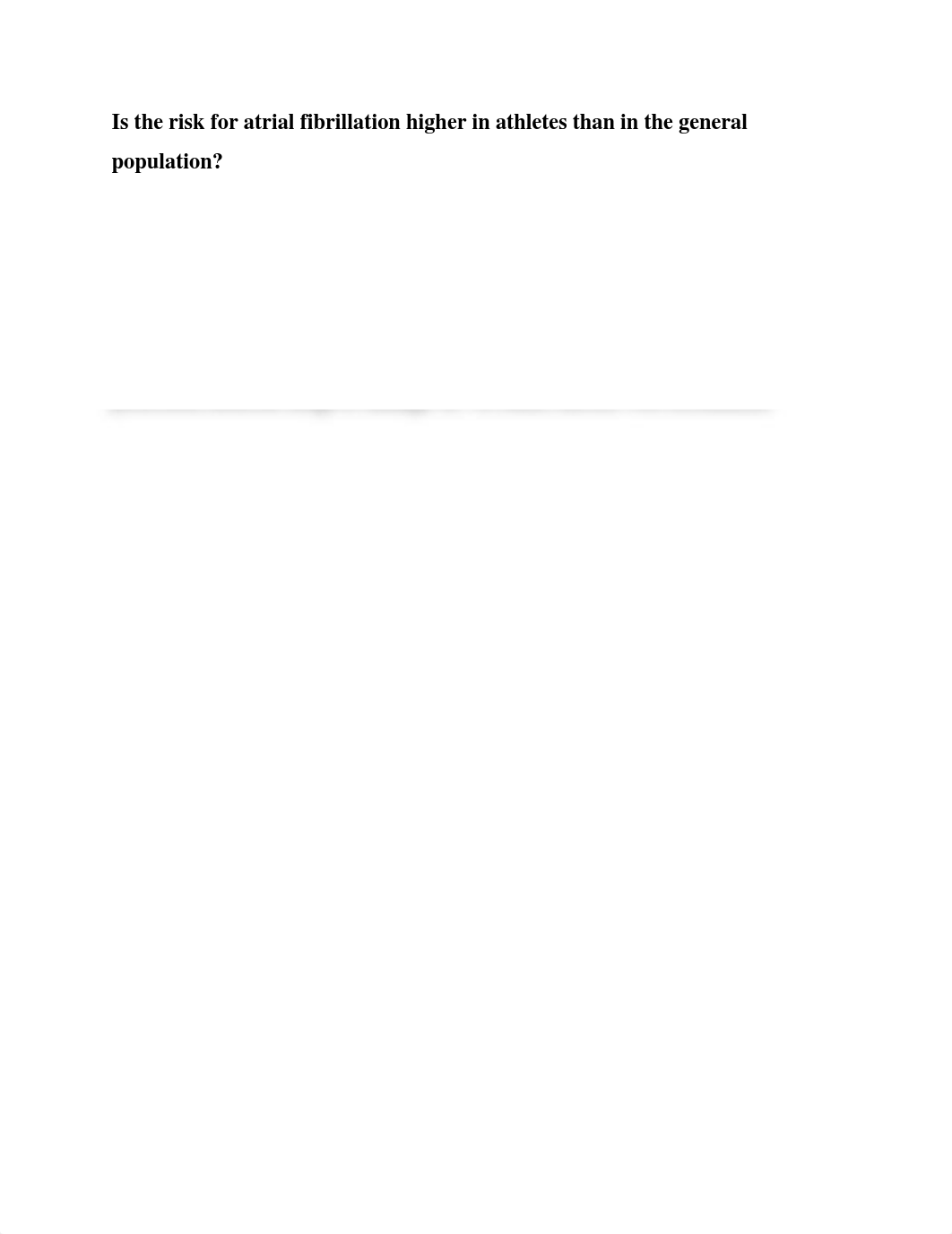 Is the risk for atrial fibrillation higher in athletes than in the general population_.pdf_dy6h01wb62g_page1