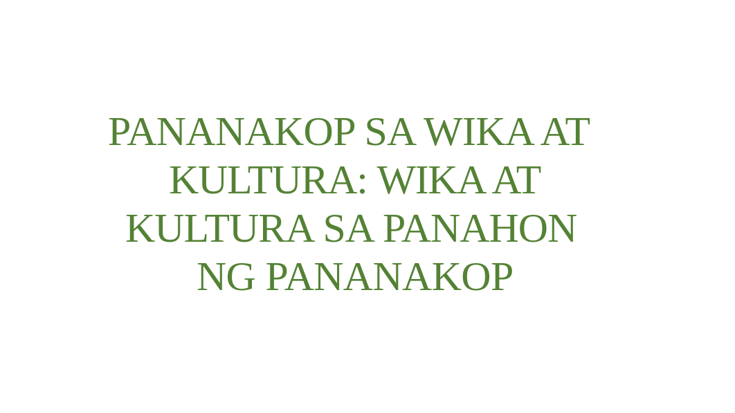 PANANAKOP-SA-WIKA-AT-KULTURA (1).pptx_dy6x7w3p3k9_page1