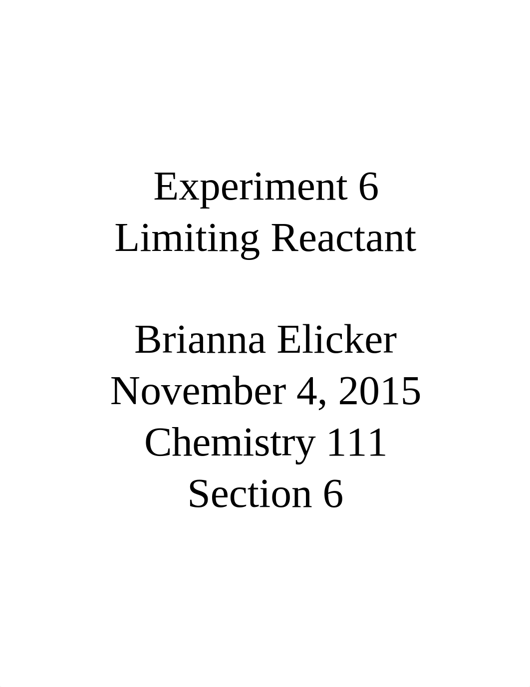 Chem 111 McCool - Exp. 6 Formal Lab Report - Limiting Reactants.docx_dy7k20hno0n_page1