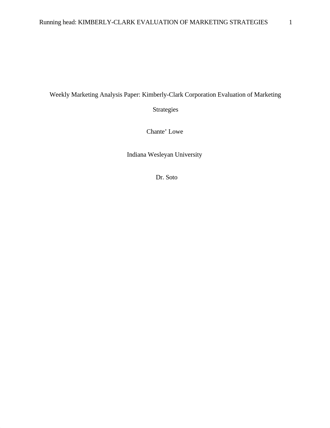 Lowe, Chante' Kimberly Clark Corporation Evaluation of Marketing Strategies.doc_dy7utimakco_page1