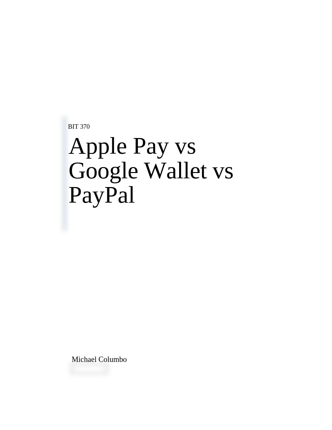 BIT 370-Apple Pay vs Google Wallet vs PayPal-ColumboM.docx_dy8d7vv501e_page1