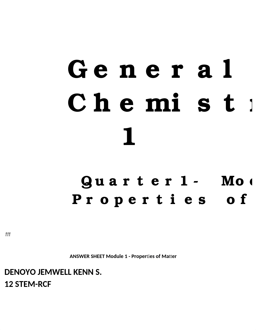 1GENERAL-CHEMISTRY_Q1_Mod1_Properties-of-Matter-DENOYO JEMWELL KENN S..docx_dy8mo8rbmu0_page1