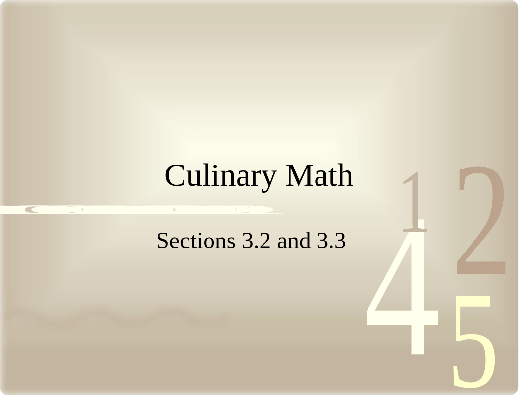 Culinary Math Sections 3.2 and 3.3.pptx_dy8xqg7w1tl_page1