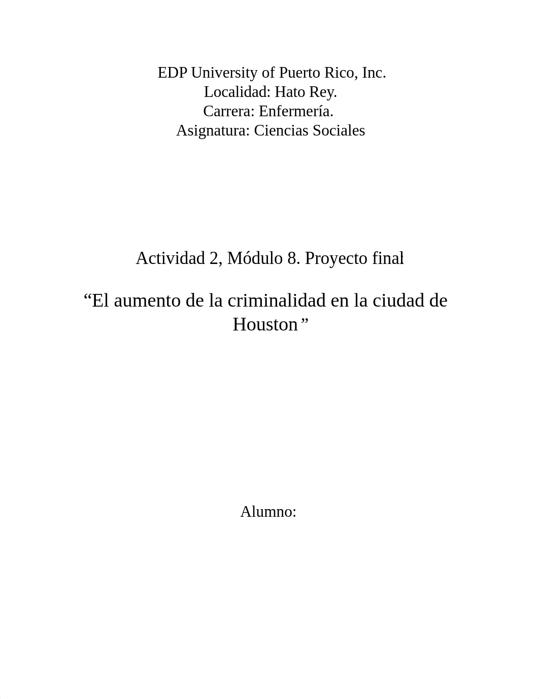 Proyecto final Ciencias Sociales La Criminalidad en la ciudad de Houston.docx_dya3hiqz4tr_page1