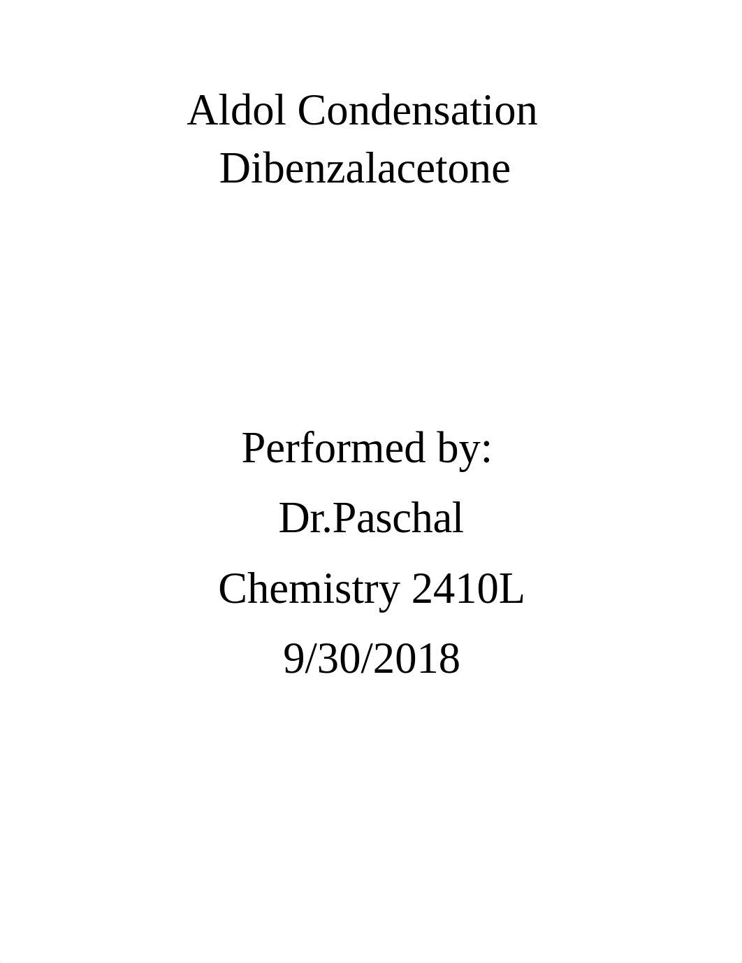 Chem Lab Aldol Condensation Dibenzalacetone.docx_dyan7bk4s14_page1