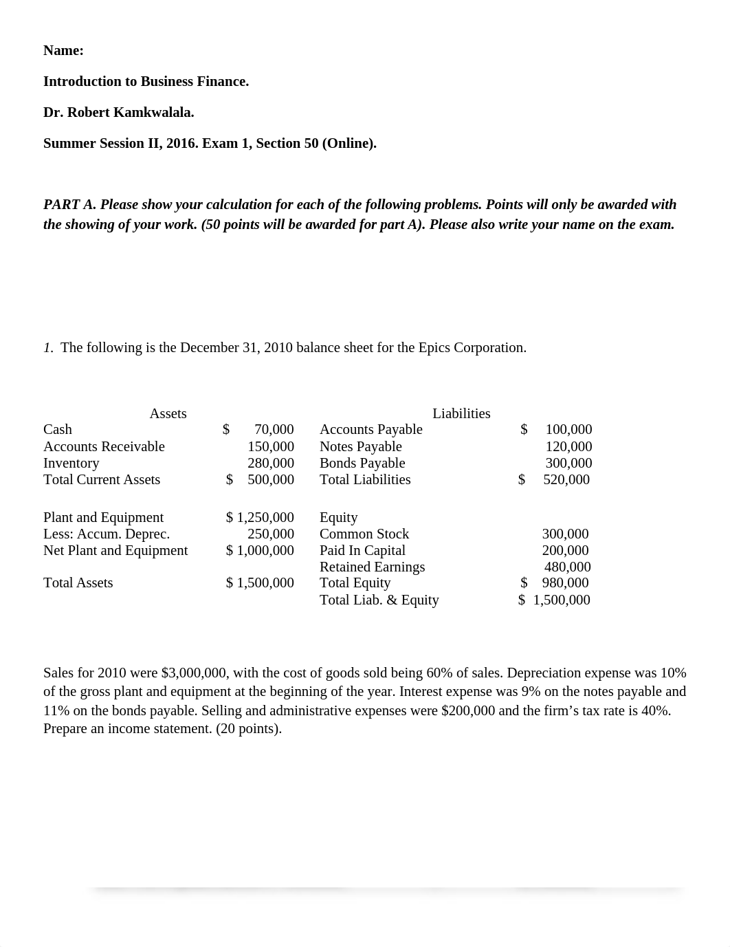 Business Finance. Exam 1. Dr. Robert Kamkwalala. S_dydss13gss3_page1