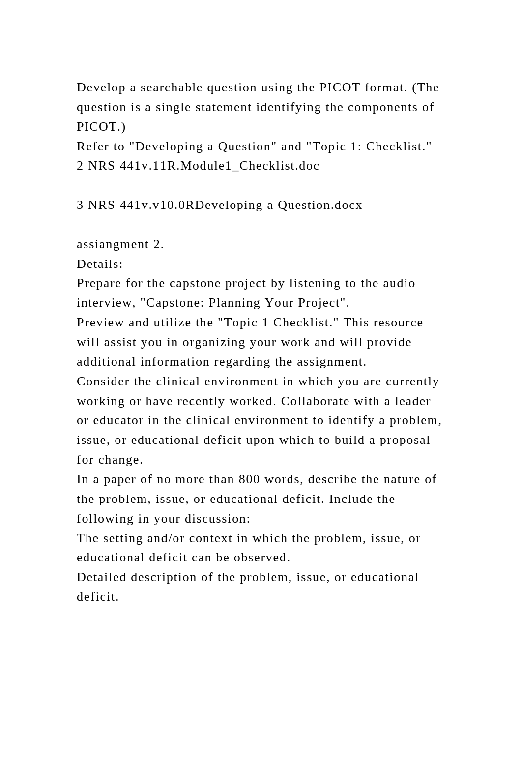 Develop a searchable question using the PICOT format. (The question .docx_dydw1j32tzy_page2