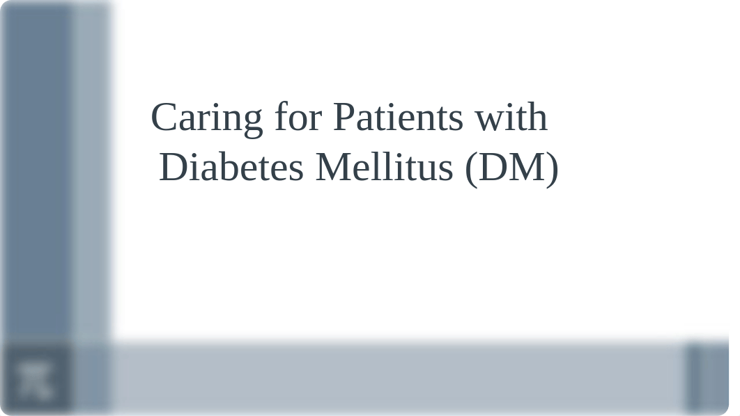 Caring for Patients with Diabetes Mellitus (DM.pptx_dye1ndt8ql5_page1