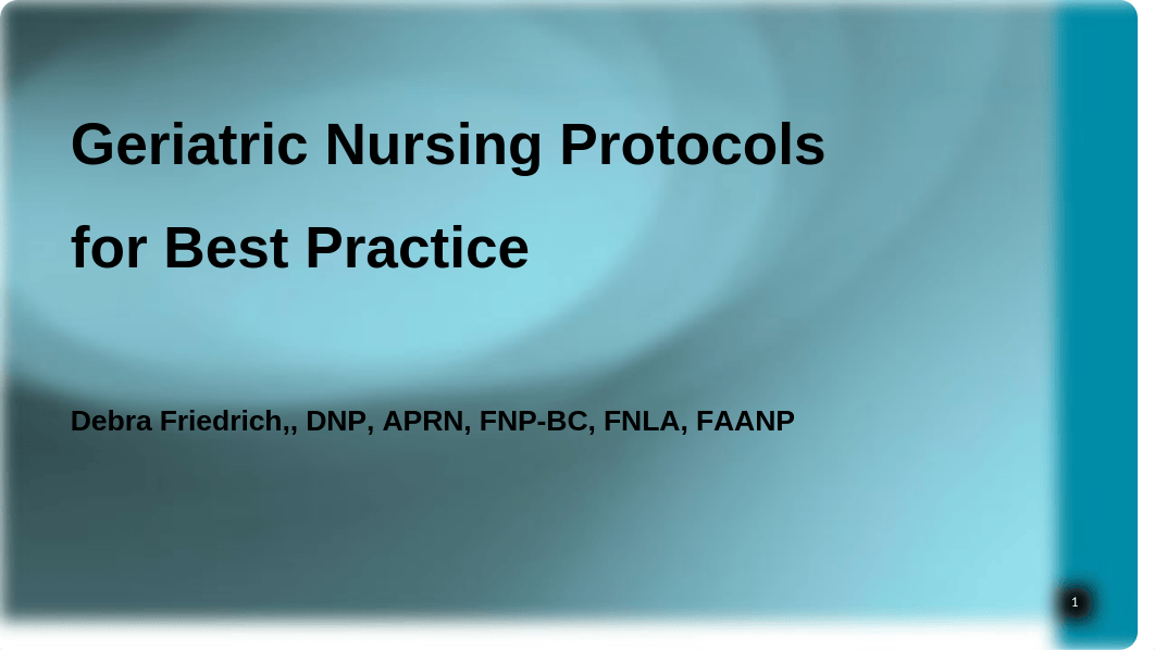 Evidence -Based Geriatric Nursing Protocols - Lecture 4.pptx_dyfblcy83vz_page1