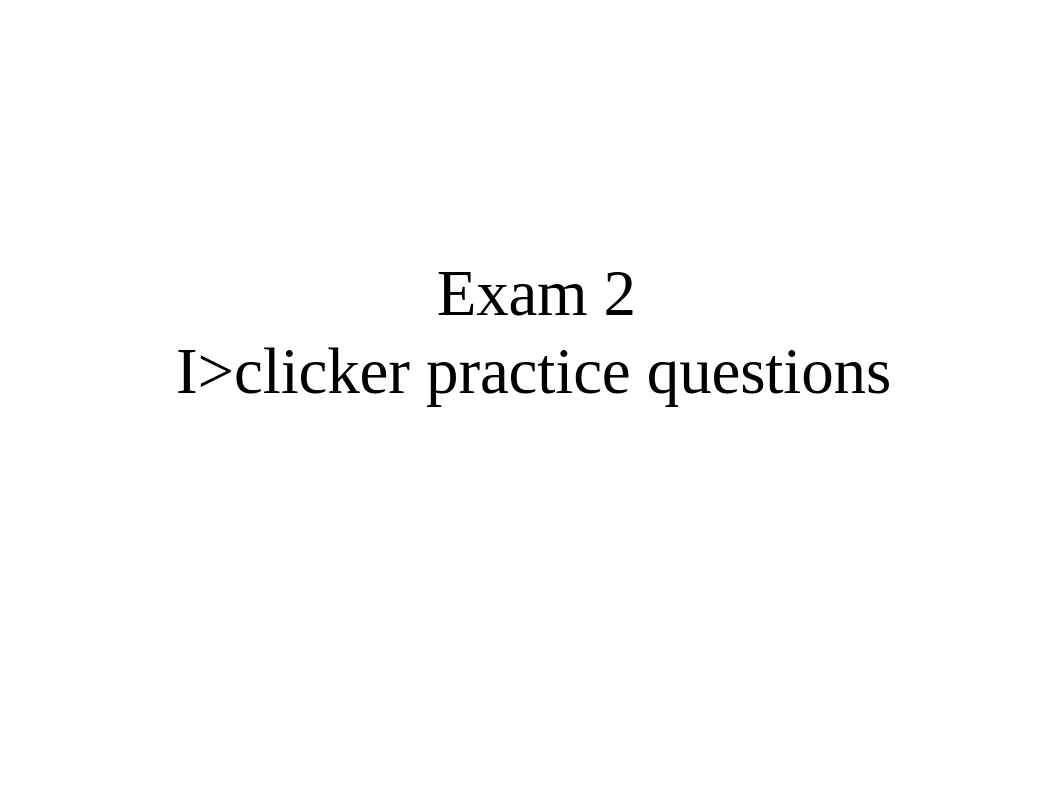 NUR 242 Exam 2 i_clicker practice questions.pptx_dyfjq8h4xkk_page1