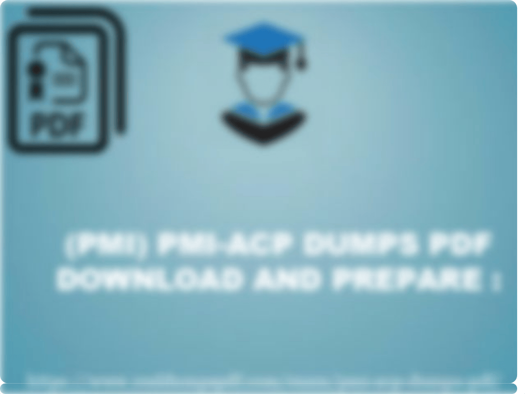 PMI) PMI-ACP Dumps Pdf 100% Authentic Exam Dumps.pdf_dyfk3mxlx8g_page1