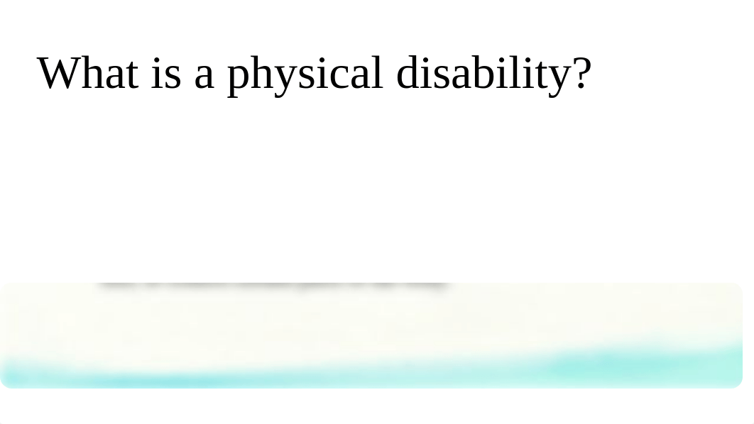 Physical Disabilities and Other Health Impairments Kristen Miles.pptx_dyp5ve4gewi_page2