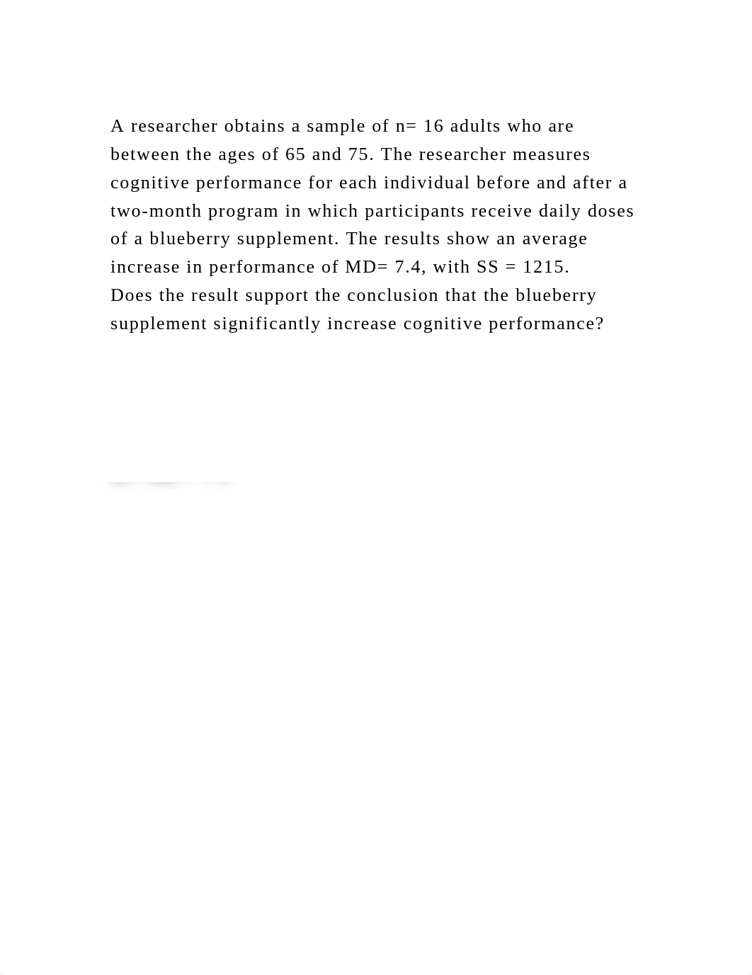 A researcher obtains a sample of n= 16 adults who are between the ag.docx_dypyzxznion_page2