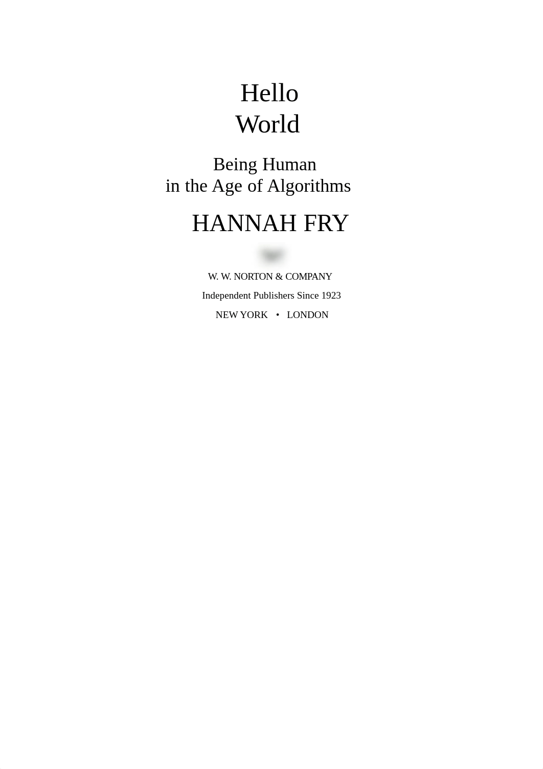 Hannah_Fry - HELLO WORLD - How algorithms will decide our future 2018.pdf_dyqpv53zou6_page1