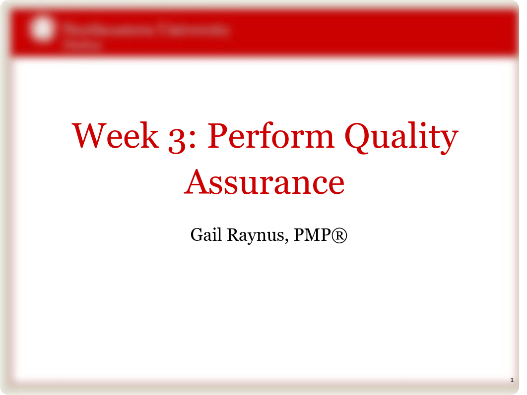 Week 3 Perform Quality Assurance .pdf_dys3uiohe7g_page1